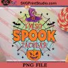 Im So Spook Tacular Halloween PNG, Halloween Costume PNG Instant Download