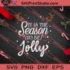 It Is The Season To Be Jolly SVG PNG EPS DXF Silhouette Cut Files