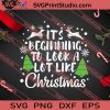 Its Beginning To Look A Lot Like Christmas SVG PNG EPS DXF Silhouette Cut Files