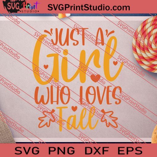 Just A Girl Who Love Fall SVG PNG EPS DXF Silhouette Cut Files