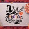 Just A Girl Who Loves Halloween SVG PNG EPS DXF Silhouette Cut Files