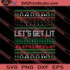 Lets Get Lit Christmas SVG PNG EPS DXF Silhouette Cut Files