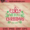Merry Christmas Funny SVG PNG EPS DXF Silhouette Cut Files