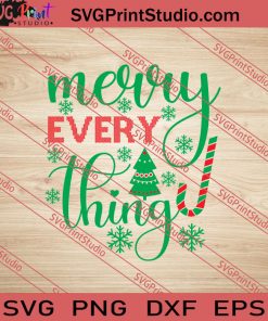 Merry Everything Christmas SVG PNG EPS DXF Silhouette Cut Files