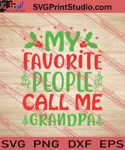 My Favorite People Call Me Grandpa SVG PNG EPS DXF Silhouette Cut Files