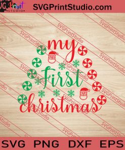 My First Christmas SVG PNG EPS DXF Silhouette Cut Files