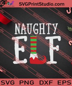 Naughty Elf Christmas SVG PNG EPS DXF Silhouette Cut Files