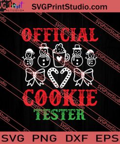 Official Cookie Tester Christmas SVG PNG EPS DXF Silhouette Cut Files