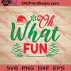Oh What Fun Christmas SVG PNG EPS DXF Silhouette Cut Files