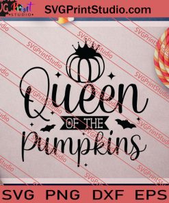 Queen Of The Pumpkins Halloween SVG PNG EPS DXF Silhouette Cut Files