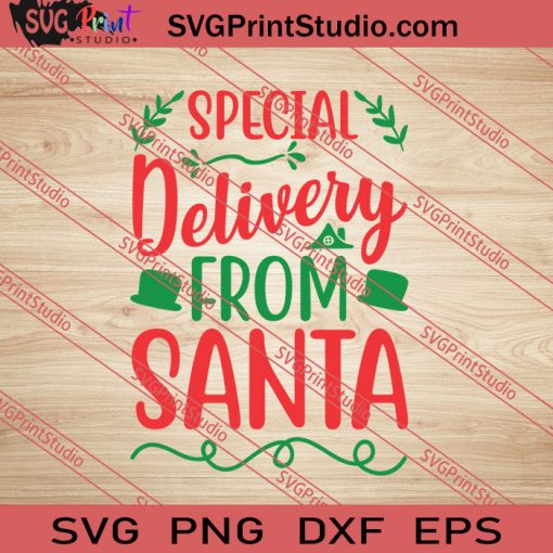 Special Delivery From Santa Christmas SVG PNG EPS DXF Silhouette Cut Files