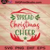 Spread Christmas Cheer SVG PNG EPS DXF Silhouette Cut Files