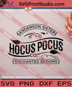 Sanderson Sisters Hocus Pocus Enchanted Brooms SVG PNG EPS DXF Silhouette Cut Files