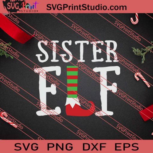Sister Elf Christmas SVG PNG EPS DXF Silhouette Cut Files