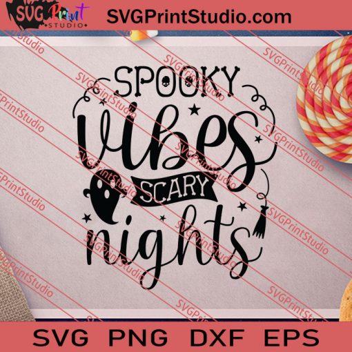 Spooky Vibes Scary Night Halloween SVG PNG EPS DXF Silhouette Cut Files