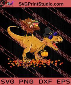 Thanksgiving T-Rex Dabbing Turkey SVG PNG EPS DXF Silhouette Cut Files