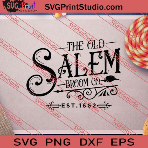 The Old Salem Broom Co EST 1657 SVG PNG EPS DXF Silhouette Cut Files