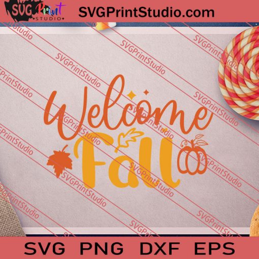 Welcome Fall SVG PNG EPS DXF Silhouette Cut Files