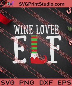 Wine Lover Elf Christmas SVG PNG EPS DXF Silhouette Cut Files