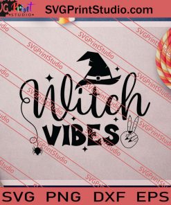 Witch Vibes Halloween SVG PNG EPS DXF Silhouette Cut Files