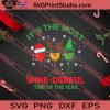 Its The Most Wine Derful X'mas SVG PNG EPS DXF Silhouette Cut Files