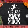 Yes I Can Drive A Stick SVG PNG EPS DXF Silhouette Cut Files