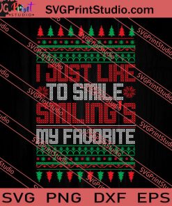 I Just Like To Smile Smiling's My Favorite SVG PNG EPS DXF Silhouette Cut Files