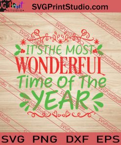 It's The Most Wonderful Time Of The Year SVG PNG EPS DXF Silhouette Cut Files