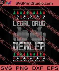 Legal Drug Dealer Christmas SVG PNG EPS DXF Silhouette Cut Files