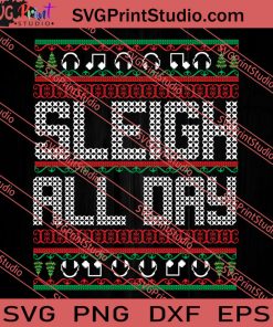 Sleigh All Day Merry Christmas SVG PNG EPS DXF Silhouette Cut Files