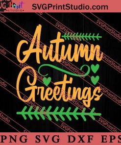 Autumn Greetings Thanksgiving SVG PNG EPS DXF Silhouette Cut Files