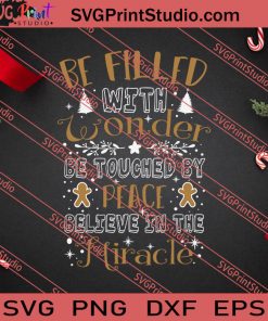 Be Filled Wonder Peace Miracle Christmas SVG PNG EPS DXF Silhouette Cut Files