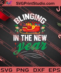 Blinging In The New Year Christmas SVG PNG EPS DXF Silhouette Cut Files