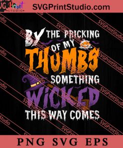 Thumbs Something Wicked This Way Come SVG PNG EPS DXF Silhouette Cut Files