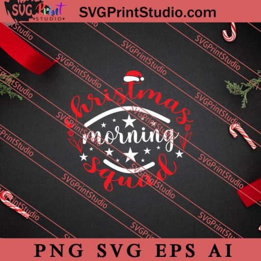 Christmas Morning Squad SVG PNG EPS DXF Silhouette Cut Files