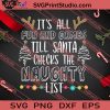 Christmas Santa Checks Naughty List SVG PNG EPS DXF Silhouette Cut Files