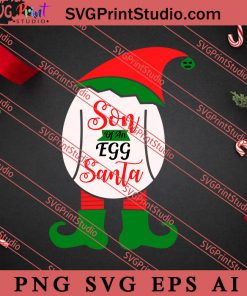 Son Of An Egg Santa Christmas SVG PNG EPS DXF Silhouette Cut Files