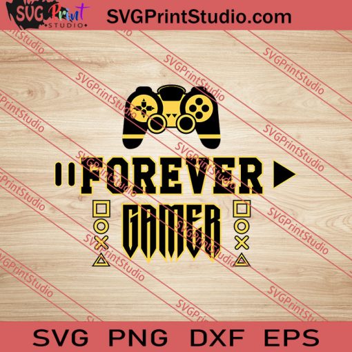 Forever Gamer Vector SVG PNG EPS DXF Silhouette Cut Files