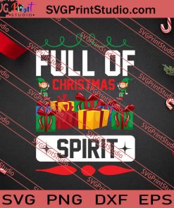 Full Of Christmas Spirit SVG PNG EPS DXF Silhouette Cut Files