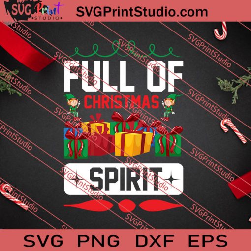 Full Of Christmas Spirit SVG PNG EPS DXF Silhouette Cut Files