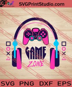 Gamer Zone SVG PNG EPS DXF Silhouette Cut Files