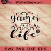 Gamer Life SVG PNG EPS DXF Silhouette Cut Files