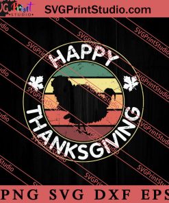 Happy Thanksgiving Turkey Day SVG PNG EPS DXF Silhouette Cut Files