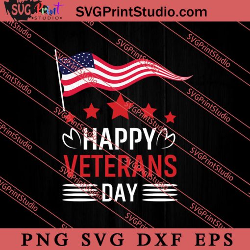 Happy Veteran Day SVG PNG EPS DXF Silhouette Cut Files