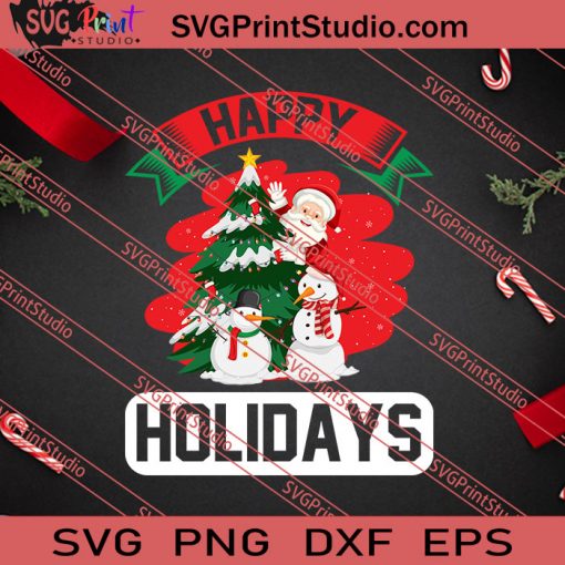 Happy Holidays Christmas SVG PNG EPS DXF Silhouette Cut Files
