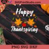 Happy Thanksgiving SVG PNG EPS DXF Silhouette Cut Files