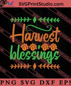 Harvest Blessings Thanksgiving SVG PNG EPS DXF Silhouette Cut Files
