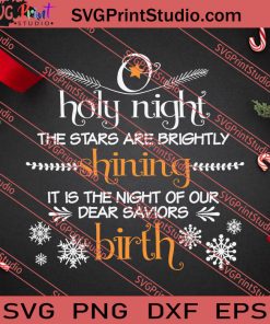 Holy Nights Stars Are Brightly Shining SVG PNG EPS DXF Silhouette Cut Files