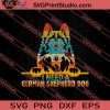 I Need A German Shepherd Dog SVG PNG EPS DXF Silhouette Cut Files