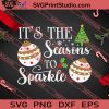 It's The Seasons To Sparkle Christmas SVG PNG EPS DXF Silhouette Cut Files